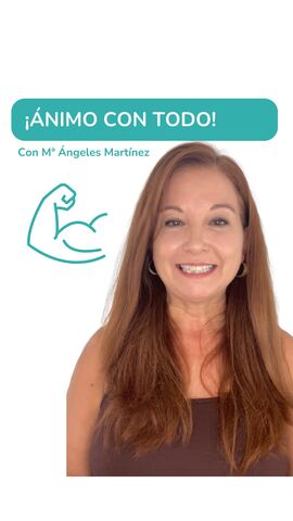 ¡Mensaje de ánimo de Mª Ángeles!